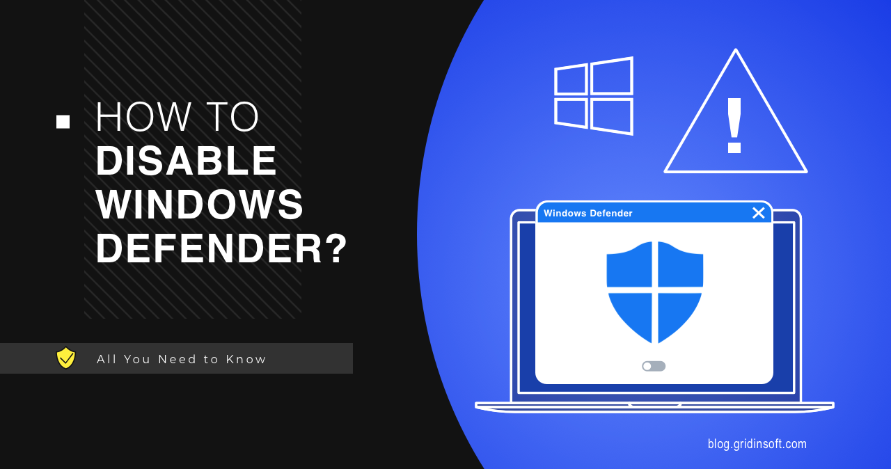 Disable Windows Defender - Windows 10/11 Guide