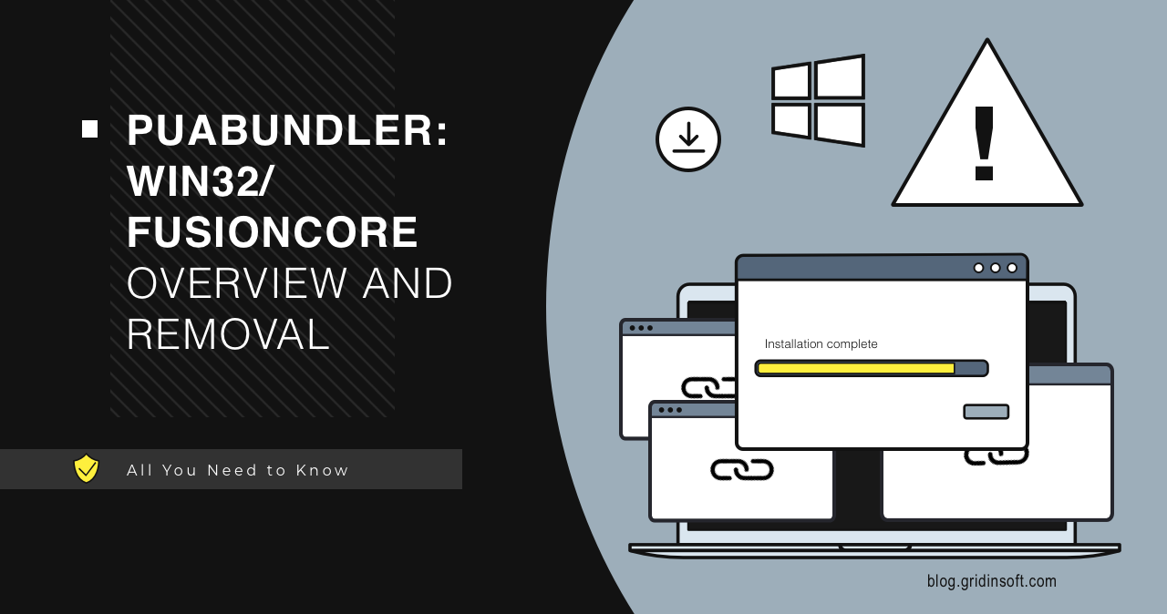 PUABundler:Win32/Fusioncore Removal Guide