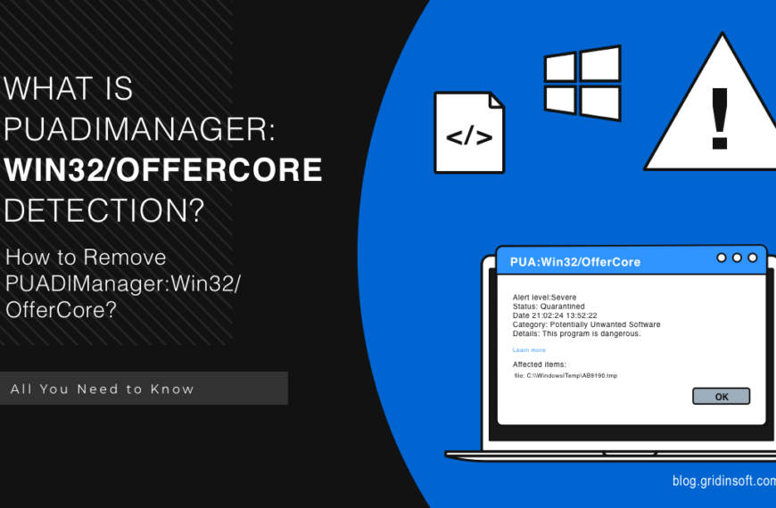 PUADlManager:Win32/OfferCore Detection Analysis & Removal Guide